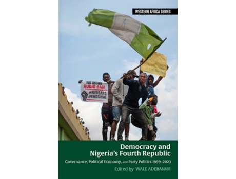 Livro Democracy and Nigeria’s Fourth Republic de Adebanwi, Wale et al. (Inglês - Capa Dura)