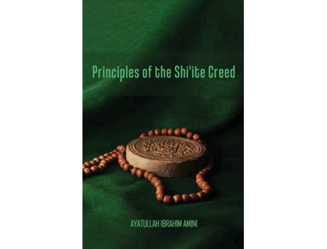 Livro Principles Of The Shiite Creed De Ibrahim Amini (inglês)