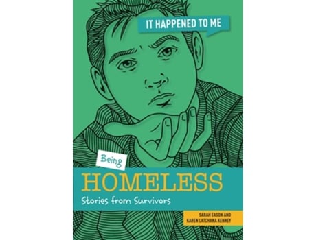 Livro Being Homeless de Sarah Eason e Karen Latchana Kenney (Inglês)