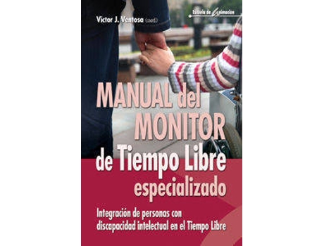 Livro Manual Del Monitor De Tiempo Libre Especializado de Victor J. Ventosa