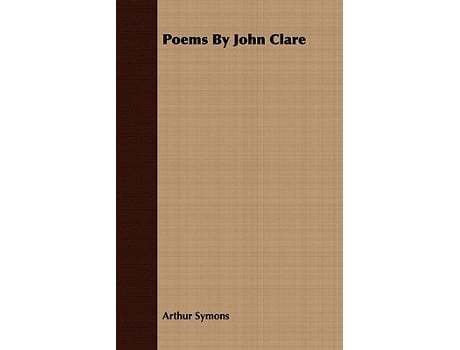 Livro Poems By John Clare de Arthur Symons (Inglês)