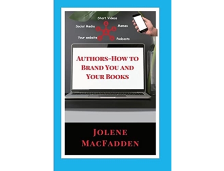 Livro Author-How to Brand You and Your Books de Jolene MacFadden ( Inglês )