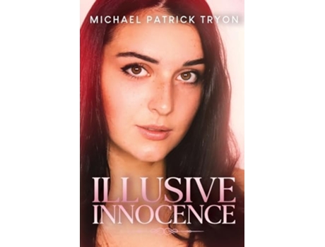 Livro Illusive Innocence de Michael Patrick Tryon (Inglês)