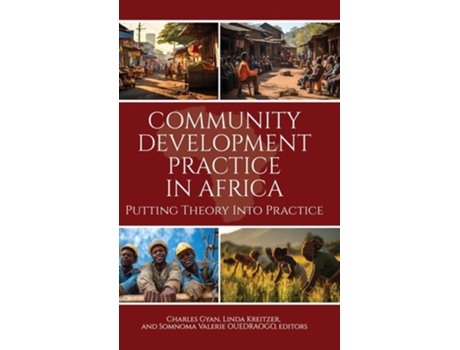 Livro Community Development Practice in Africa Putting Theory Into Practice de Gyan, Charles et al. (Inglês - Capa Dura)