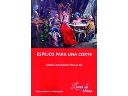 Livro Espejos Para Una Corte de Concepcion Porras Gil (Espanhol)