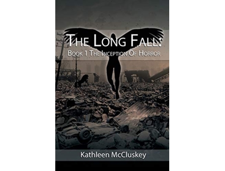 Livro The Long Fall Book 1 The Inception of Horror de Kathleen J McCluskey (Inglês)