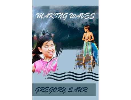 Livro Making Waves De Gregory Saur (inglês)