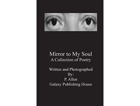 Livro Mirror To My Soul De Phillip Allen (inglês - Capa Dura)