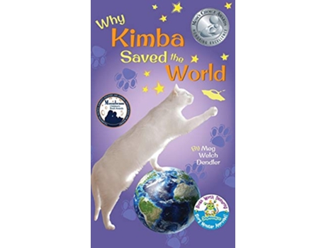 Livro Why Kimba Saved The World Cats in the Mirror de Meg Welch Dendler (Inglês)