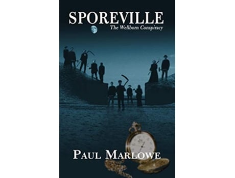 Livro Sporeville Wellborn Conspiracy de Paul Marlowe (Inglês)