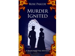 Livro Murder Ignited de Rose Pascoe (Inglês)