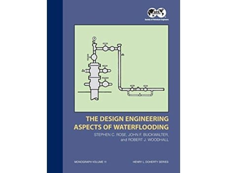Livro Design Engineering Aspects of Waterflooding de Stephen C Rose (Inglês)