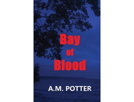 Livro Bay Of Blood De A M Potter (inglês)