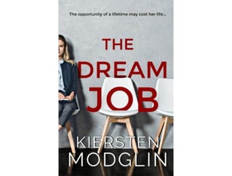 Livro The Dream Job de Kiersten Modglin (Inglês)