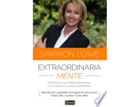 Livro Extraordinariamente: Transforme Sua Maneira de Pensar e Conquiste o Sucesso Profissional de Sharron Lowe (Português do Brasil)