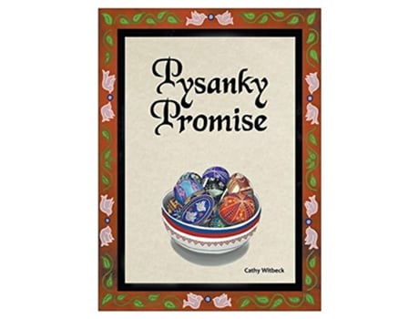 Livro Pysanky Promise de Cathy Witbeck (Inglês)