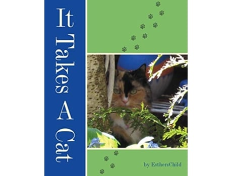 Livro It Takes A Cat de Estherschild (Inglês)