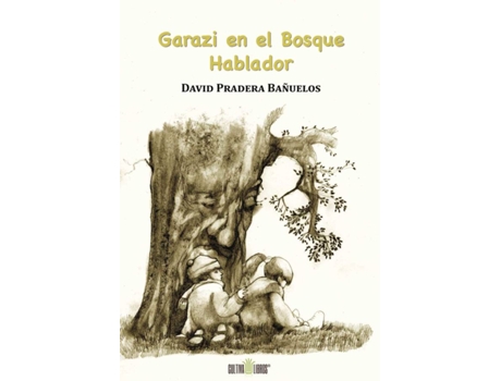 Livro Garazi en el bosque hablador de David Pradera Bañuelos (Espanhol - 2015)