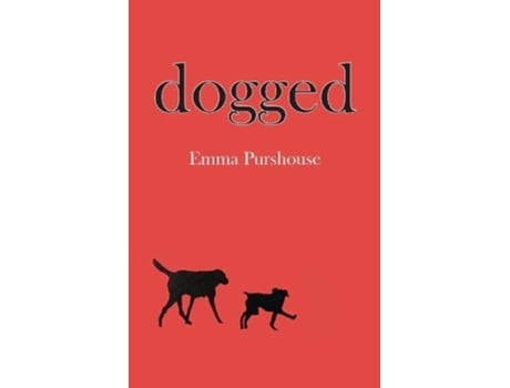 Livro Dogged de Emma Purshouse (Inglês)