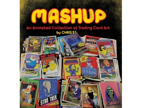 Livro MASHUP An Animated Collection of Trading Card Art de Chris 51 (Inglês)
