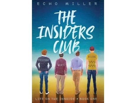 Livro The Insiders Club 1 Life on the Innside de Echo Miller (Inglês)