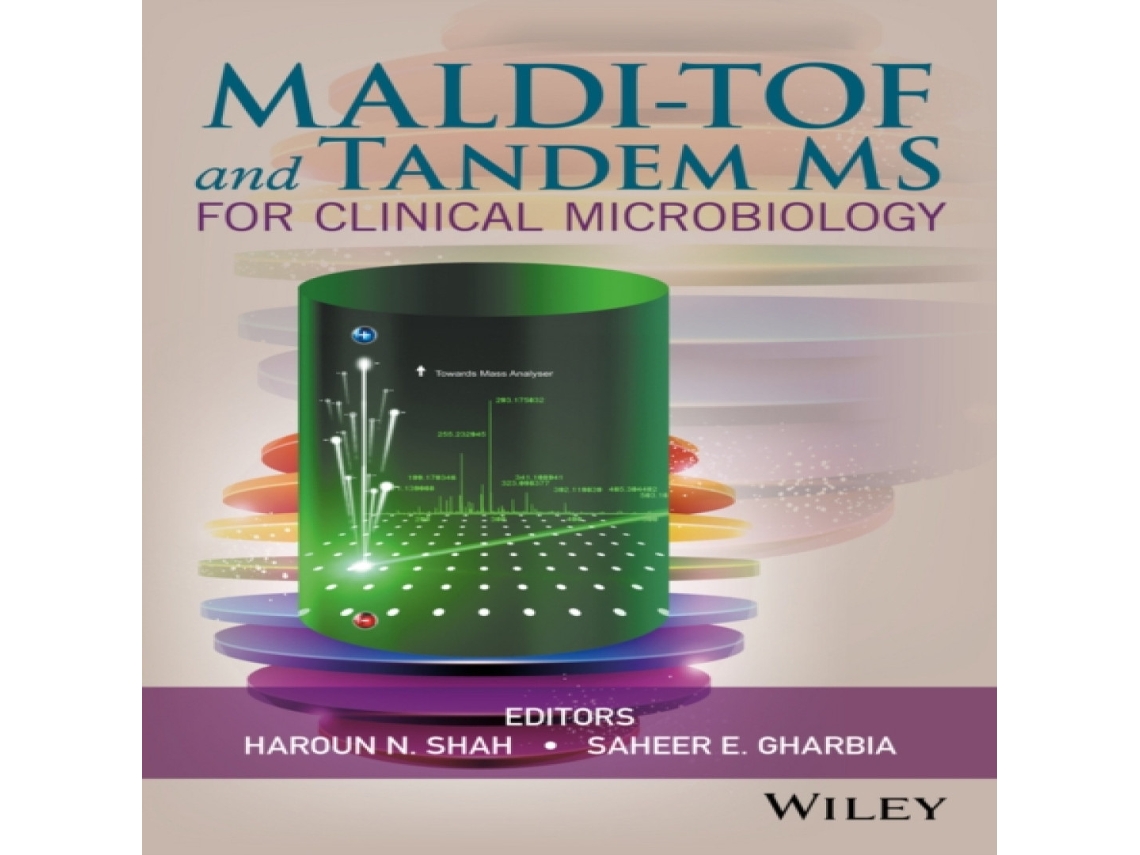 Livro MALDI-TOF and Tandem MS for Clinical Microbiology de John Wiley Sons Inc (Inglês)