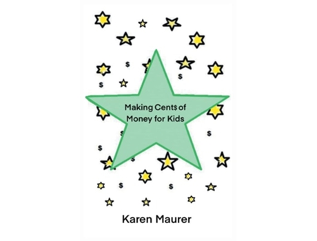 Livro Making Cents Of Money For Kids De Karen M Maurer (inglês)