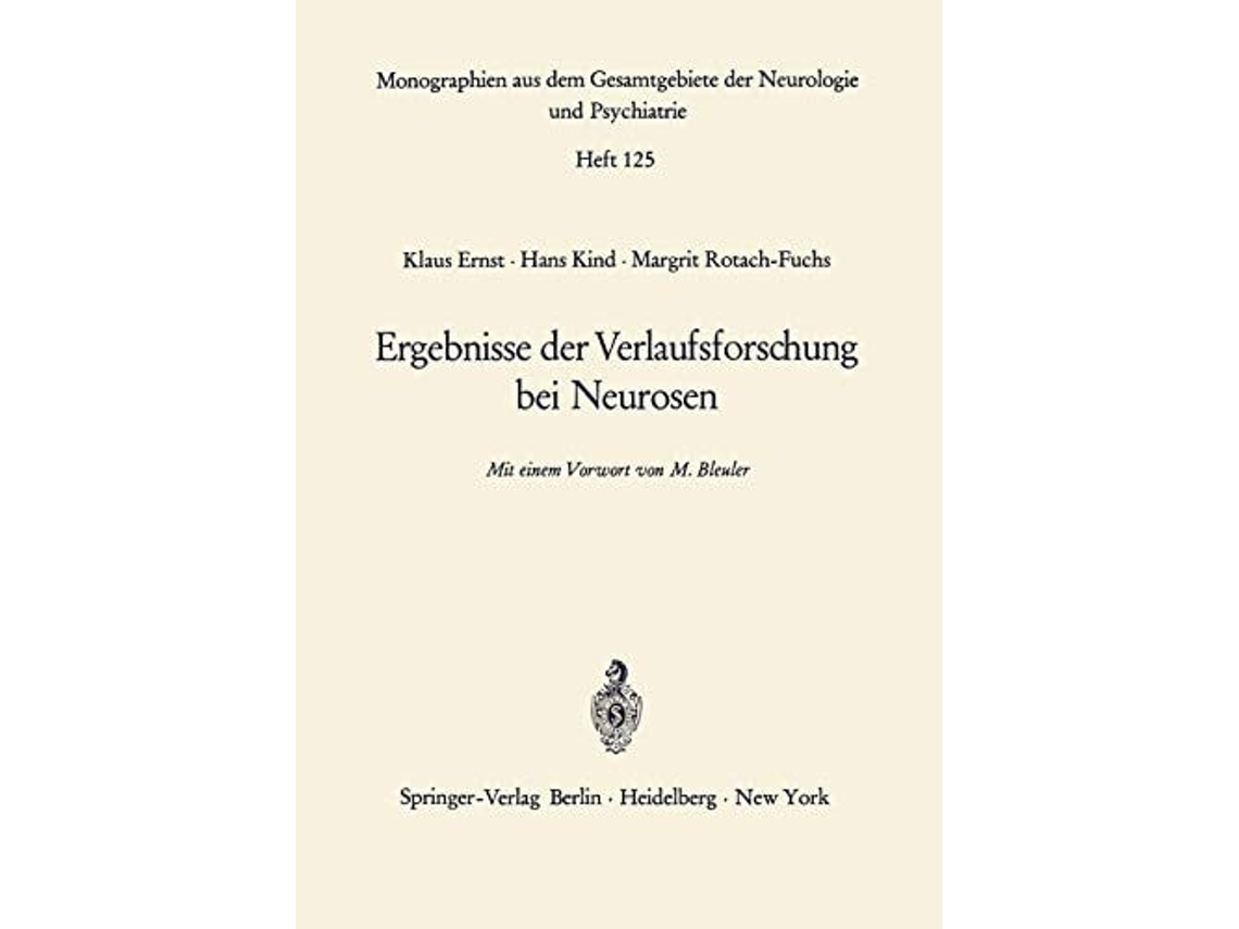Livro Ergebnisse Der Verlaufsforschung Bei Neurosen De K Ernst, H Kind Et Al. (alemão)