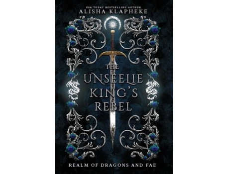 Livro The Unseelie Kings Rebel de Alisha Klapheke (Inglês)