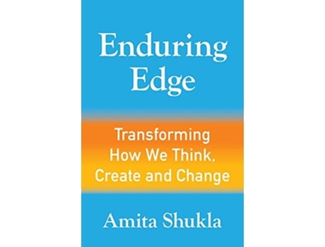 Livro Enduring Edge Transforming How We Think Create and Change de Amita Shukla (Inglês)