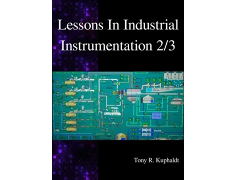 Livro Lessons In Industrial Instrumentation 2/3 De Tony R Kuphaldt (inglês - Capa Dura)