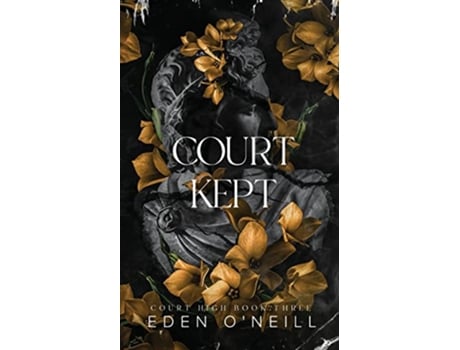 Livro Court Kept Alternative Cover Edition Court High de Eden O'Neill (Inglês)