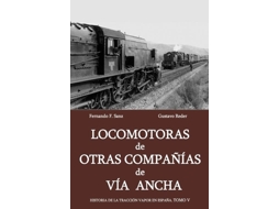 Livro Locomotoras De Otras Compañias De Via Ancha de Sanz