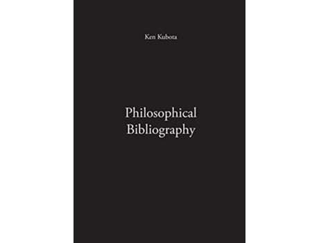 Livro Philosophical Bibliography De Ken Kubota (inglês)