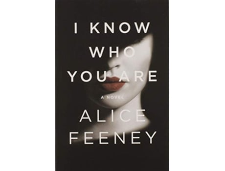 Livro I Know Who You Are de Alice Feeney (Inglês)