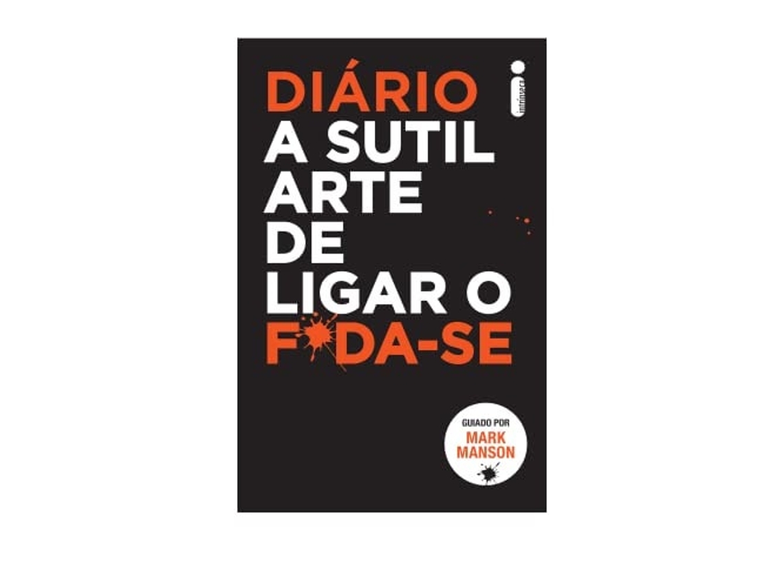 Livro Diário A Sutil Arte De Ligar O FDa-Se de Mark Manson (Português)
