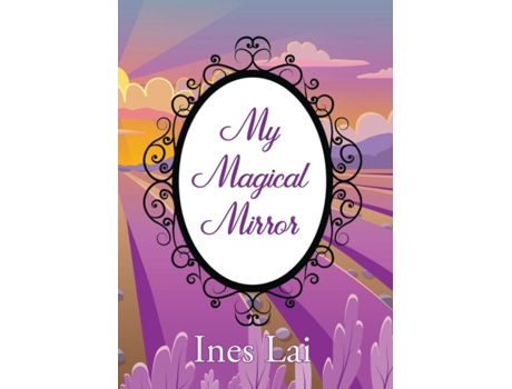 Livro My Magical Mirror Ines Lai (Inglês)