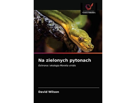 Livro Na zielonych pytonach de David Wilson (Inglês)