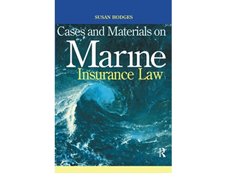 Livro Cases and Materials on Marine Insurance Law de Susan Hodges (Inglês)