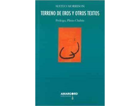Livro Terreno De Eros Y Otros Textos de Mateo Morrison (Espanhol)