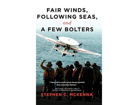 Livro Fair Winds, Following Seas, and a Few Bolters de Stephen C Mckenna (Inglês - Capa Dura)