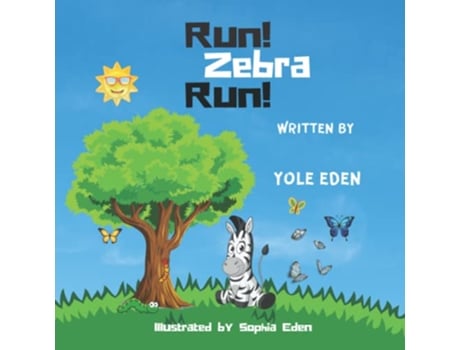 Livro Run Zebra Run The Childrens book on a Zebra Adventure de Yole Eden (Inglês)