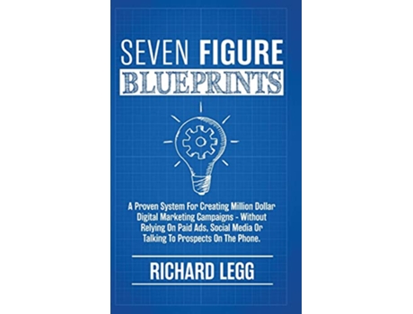 Livro Seven Figure Blueprints de Richard Legg (Inglês)