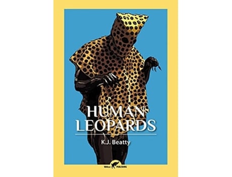 Livro Human Leopards An Account Of The Trials Of Human Leopards Before The Special Commission Court De K J Beatty (inglês)