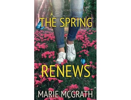 Livro The Spring Renews Honey Cove de Marie McGrath (Inglês)