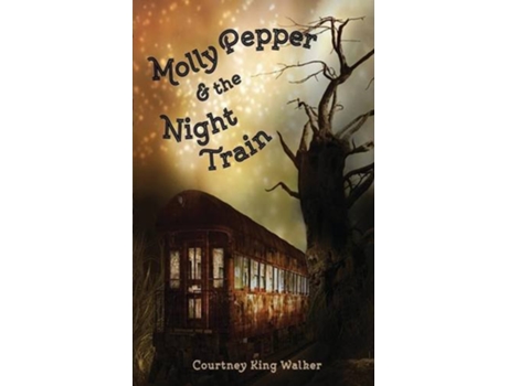Livro Molly Pepper and the Night Train de Courtney King Walker (Inglês)