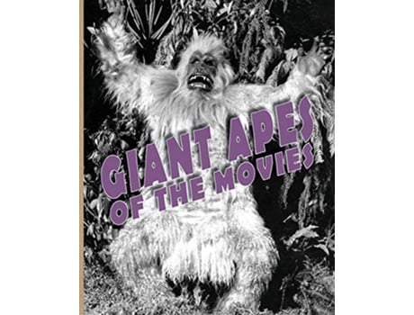 Livro Giant Apes of the Movies de John Lemay (Inglês)