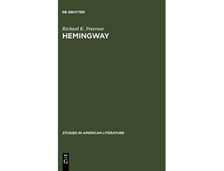 Livro Hemingway Studies in American Literature de Richard K Peterson (Inglês - Capa Dura)