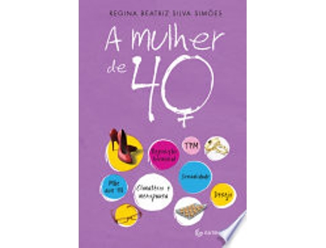 Livro A MULHER DE 40 de SIMOES, REGINA BEATRIZ SILVA (Português do Brasil)
