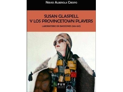 Livro Susan Glaspell Y Los Provincetown Players Laboratorio De Emociones, 1915-1917 de Nieves Alberola Crespo (Espanhol)